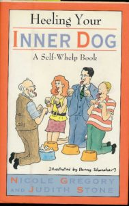 Heeling Your Inner Dog, a humor book I co-wrote